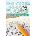 Sudoku Advanced: Puzzles for Adults Volume 3 - Paperback
