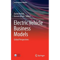 Electric Vehicle Business Models: Global Perspectives - Hardcover