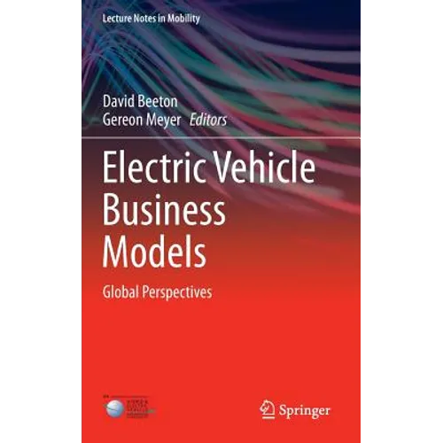 Electric Vehicle Business Models: Global Perspectives - Hardcover