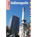 Insiders' Guide(R) to Indianapolis