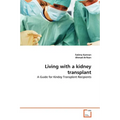 Living with a kidney transplant - Paperback
