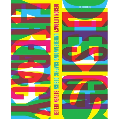 Design Literacy: Understanding Graphic Design - Paperback
