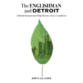 The Englishman and Detroit