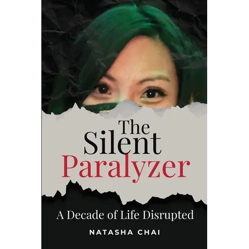The Silent Paralyzer: A decade of life disrupted - Paperback