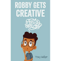 Robby Gets Creative - Paperback