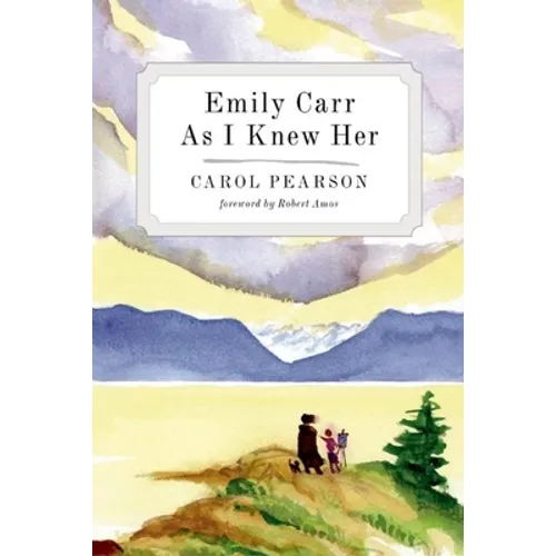 Emily Carr as I Knew Her - Paperback