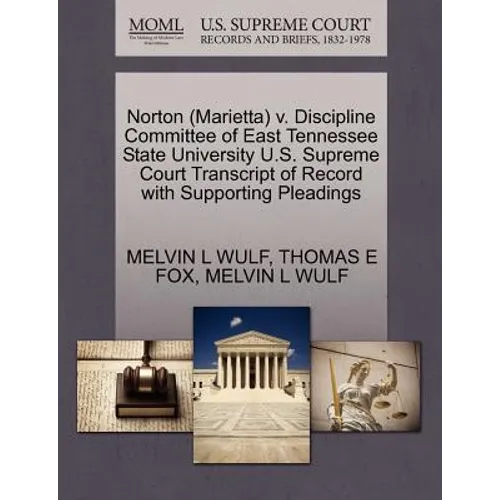 Norton (Marietta) V. Discipline Committee of East Tennessee State University U.S. Supreme Court Transcript of Record with Supporting Pleadings