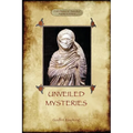 Unveiled Mysteries - Paperback