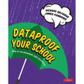 Dataproof Your School: How to Use Assessment Data Effectively - Hardcover