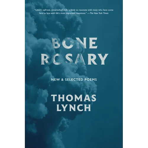 Bone Rosary: New and Selected Poems - Hardcover