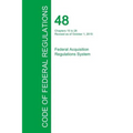 Code of Federal Regulations Title 48, Volume 6, October 1, 2015