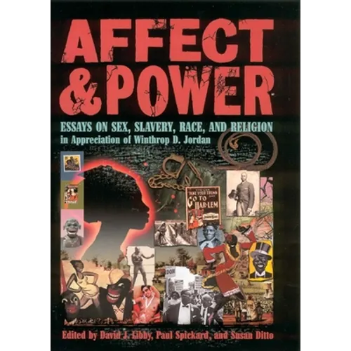 Affect and Power: Essays on Sex, Slavery, Race and Religion