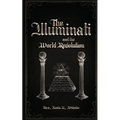 The Illuminati and the World Revolution - Paperback
