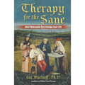 Therapy for the Sane: How Philosophy Can Change Your Life - Paperback