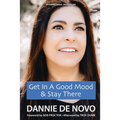 Get in a Good Mood & Stay There - Paperback