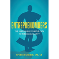 Entreprenumbers: The Surprisingly Simple Path to Financial Clarity - Paperback