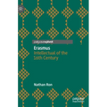 Erasmus: Intellectual of the 16th Century - Hardcover