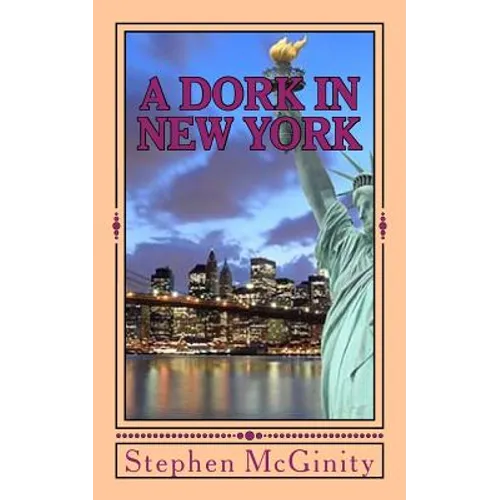 A Dork in New York - Part One