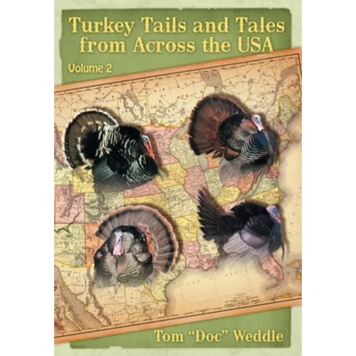 Turkey Tails and Tales from Across the USA: Volume 2 - Hardcover