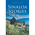 Sinaloa Stories: Mexican Hillbilly Memories - Paperback
