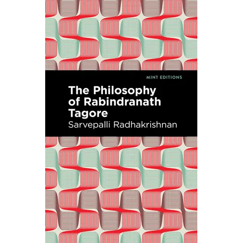 The Philosophy of Rabindranath Tagore - Hardcover