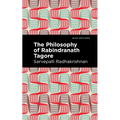 The Philosophy of Rabindranath Tagore - Hardcover