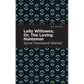 Lolly Willowes: Or, the Loving Huntsman - Hardcover