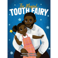 The Magical Tooth Fairy - Hardcover