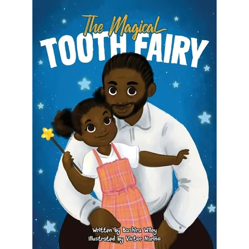 The Magical Tooth Fairy - Hardcover
