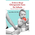 Evidence-Based Chiropractic Care for Infants: Rationale, Therapies, and Outcomes - Paperback
