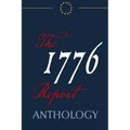 The 1776 Report Anthology - Paperback