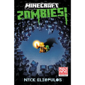 Minecraft: Zombies!: An Official Minecraft Novel - Paperback