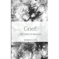 Grief: Process of Healing - Paperback
