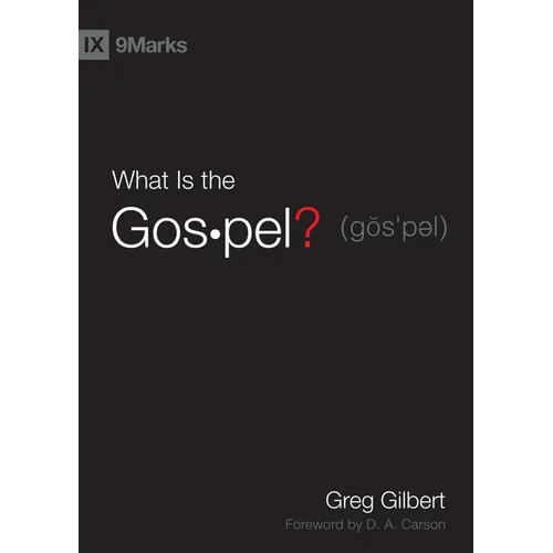 What Is the Gospel? - Hardcover
