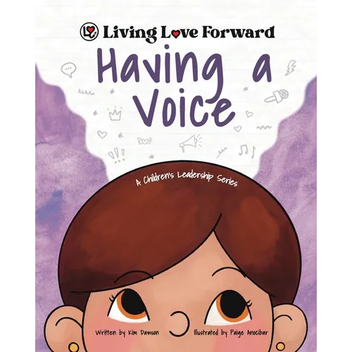 Having A Voice: A Children's Leadership Series - Paperback
