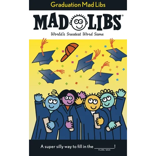 Graduation Mad Libs: World's Greatest Word Game - Paperback
