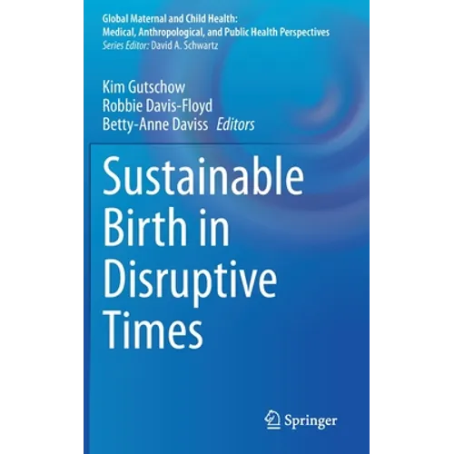 Sustainable Birth in Disruptive Times - Hardcover