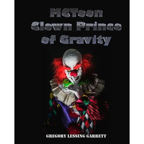 MCToon Clown Prince of Gravity - Paperback