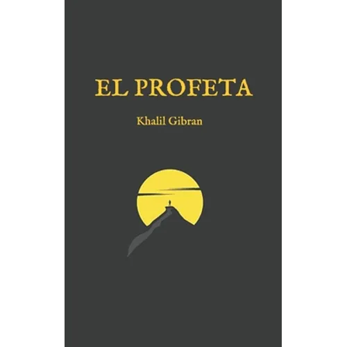 El Profeta: (Edición completa y revisada) - Paperback