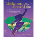 Meditations for a Powerful You: Simple Life-Changing Practices to Help You Relax, Recharge, and Reconnect - Paperback