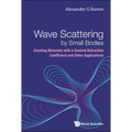 Wave Scattering by Small Bodies - Hardcover