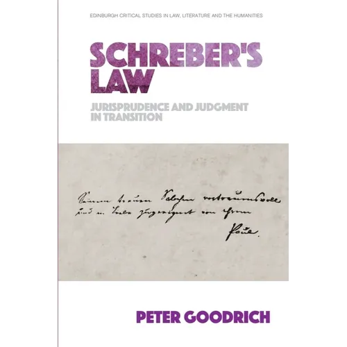 Schreber's Law: Jurisprudence and Judgment in Transition - Paperback