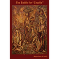 The Battle for "Charlie"