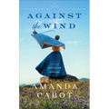 Against the Wind - Paperback