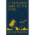 A Traveler's Guide to the Stars - Paperback