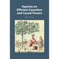 Aquinas on Efficient Causation and Causal Powers - Paperback