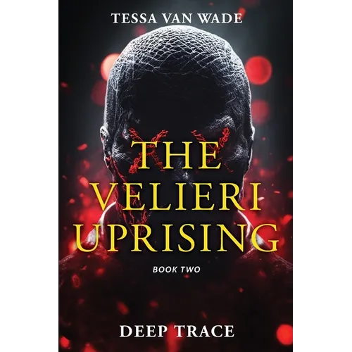 Deep Trace: Book Two of The Velieri Uprising - Paperback