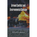 Armed Conflict and Environmental Damage - Paperback