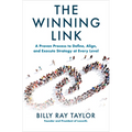 The Winning Link: A Proven Process to Define, Align, and Execute Strategy at Every Level - Hardcover