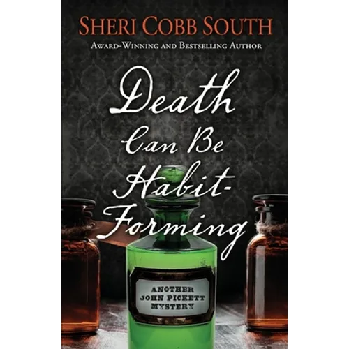 Death Can Be Habit-Forming: Another John Pickett Mystery - Paperback